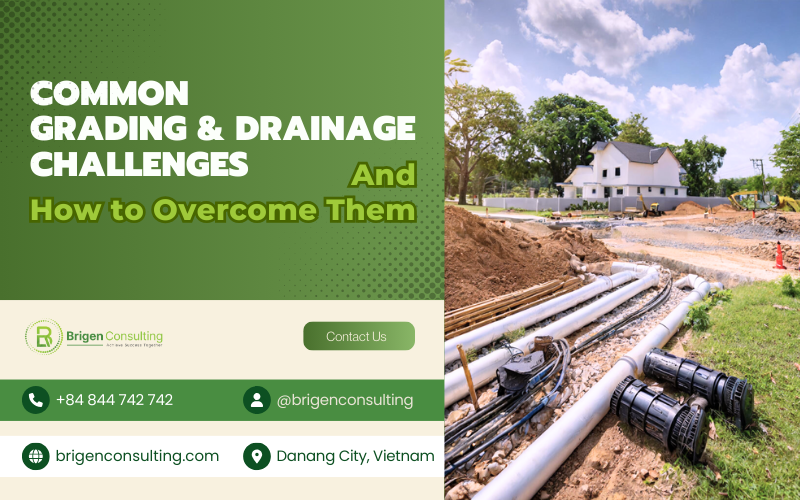 Common Grading and Drainage Challenges and How to Overcome Them