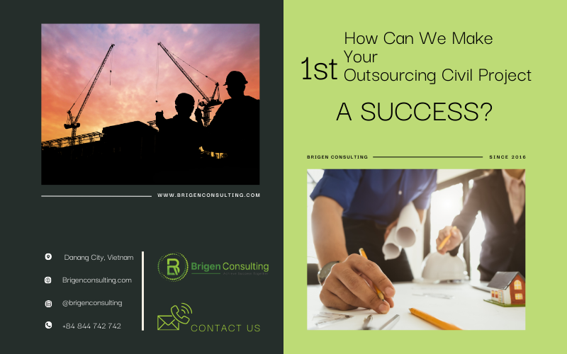 How Can We Make Your First Outsourcing Civil Project a Success?