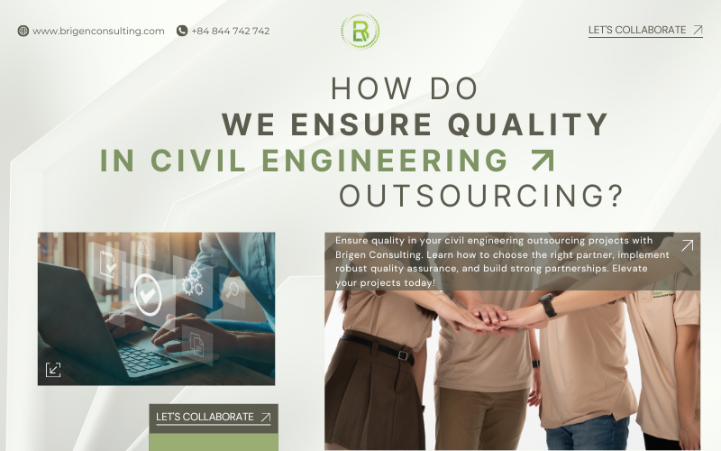 How Do We Ensure Quality in Civil Engineering Outsourcing?